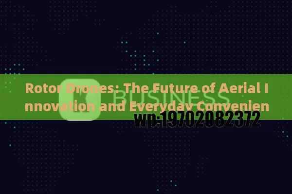 Rotor Drones: The Future of Aerial Innovation and Everyday Convenience in the U.S.