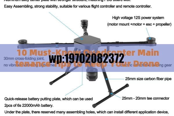 10 Must-Know Quadcopter Maintenance Tips to Keep Your Drone Soaring