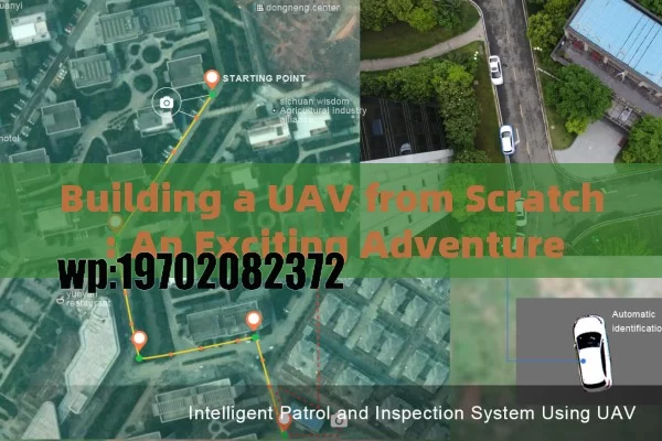 Building a UAV from Scratch: An Exciting Adventure