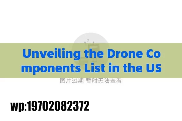 Unveiling the Drone Components List in the USA