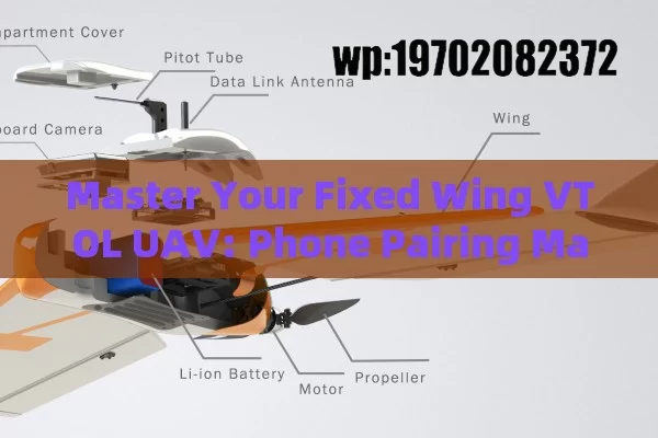 Master Your Fixed Wing VTOL UAV: Phone Pairing Made Simple